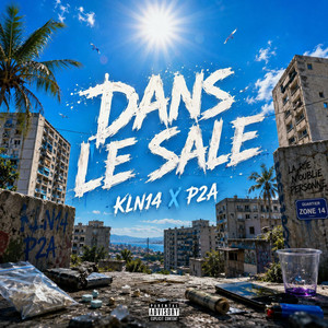 DANS LE SALE by KLN14, P2A