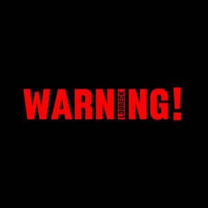 WARNING