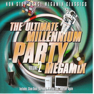 The Ultimate Millennium Party Megamix, Vol. 1 - Album by The Scene