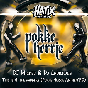This Is 4 the Gabbers - Pokke Herrie '26 by Dj Wicked, Dj Ludicrous