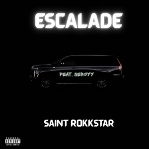 Escalade by Saint Rokkstar, 5ergyy