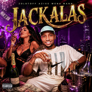 Jackalas by Zolotoff Azixe Wena Mann, Tytanic, JiyMusic