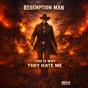 This Is Why They Hate Me by Redemption Man