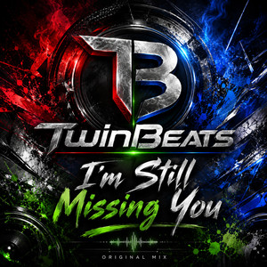 Twinbeats — I'm Still Missing You (2026)