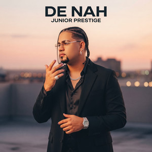 De Nah by Junior Prestige