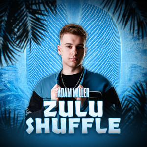 Zulu Shuffle by Adam Miller