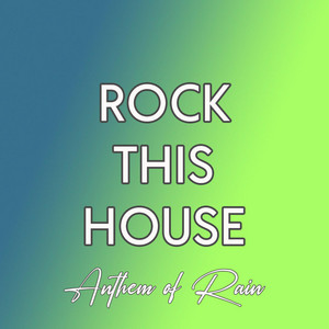 Rock This House