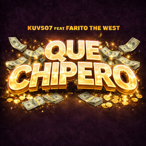 Que Chipero (feat. Farito The West)
