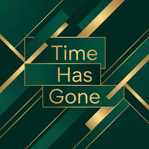 Time Has Gone by Dante Rell