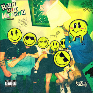 Sevy - RUIN OUR WEEKEND!