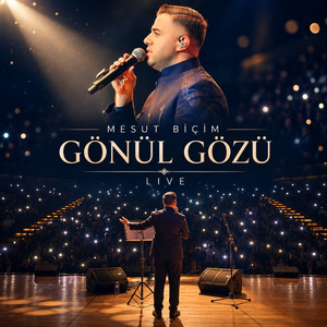 Gönül Gözü Görmeyen - Live by Mesut Biçim