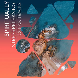 Spiritually Stress Releasing Ocean Tracks album