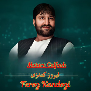 Feroz Kondozi - Motare Gulfosh