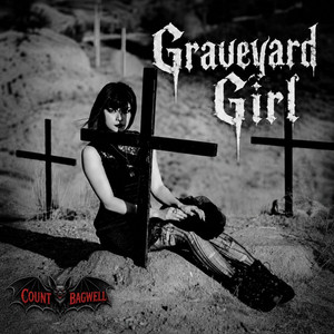 Graveyard Girl by Count Bagwell