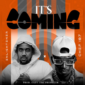 Enlightener - It's Coming (feat. Chef 187)