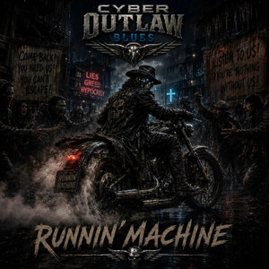 Runnin' Machine by Cyber Outlaw Blues