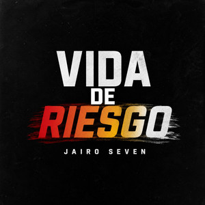 Vida de Riesgo by Jairo seven