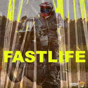 Travalaunch - Fast Life