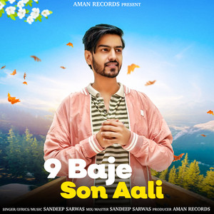 9 Baje Son Aali by Sandeep Sarwas