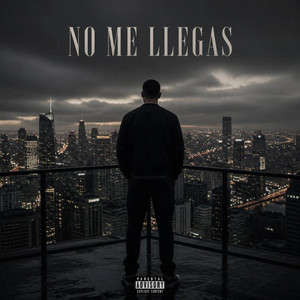 NO ME LLEGAS by NC JUNIOR