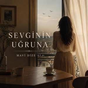 Sevginin Uğruna - Special Version by Mavi Dize Ai