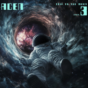 Acen - Trip to the Moon, Pt.3