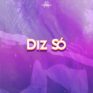 Diz Só by NZ Gang, Rikas, Das G, Kess