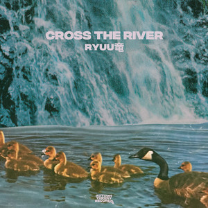 Cross The River