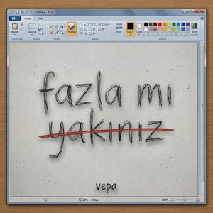 fazla mı yakınız by Vepa