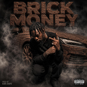 Brick Money by Kidd Chapo
