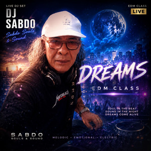 Super Love - Dreams Mix by DJ SABDO Souls & Sound