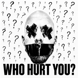Who Hurt You? by Jake Segura