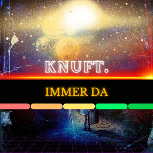 Immer da by Knuft.