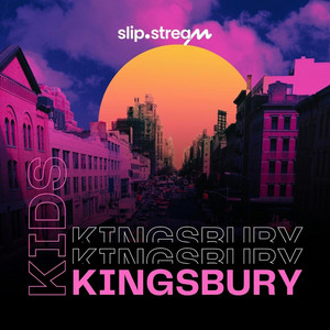 Kingsbury Kids & Slip.stream - WubWubWub