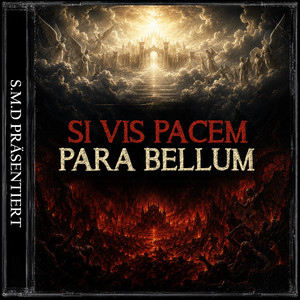 Si Vis Pacem Para Bellum by S.M.D Music