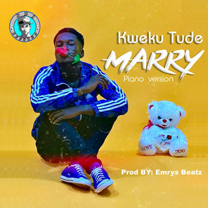 Kweku tude - Marry