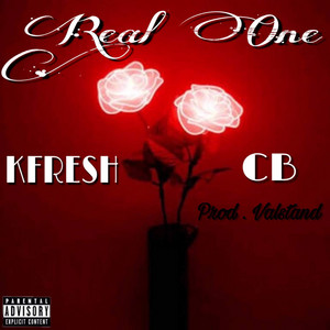 Real One by CB, KFRESH