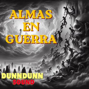 ALMAS EN GUERRA by DunnDunn Sound