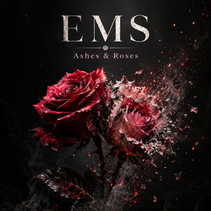 Ashes & Roses by EMS