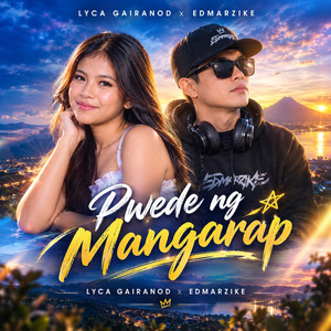 Pwede Ng Mangarap by Edmarzike, Lyca Gairanod