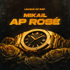 Ap Rosé by League of Rap, Mikail