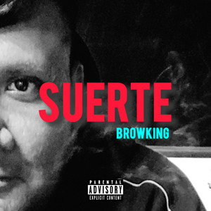 Suerte by Browking