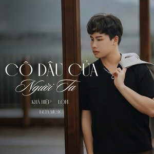 Khả Hiệp - Cô Dâu Của Người Ta