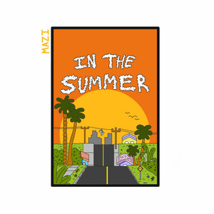 In the Summer by MAZI