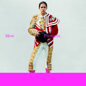 Frengers - Album by Mew | Spotify