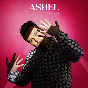 Don't Let Me Fade by Ashel