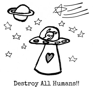 Destroy All Humans!!