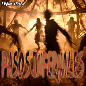 Pasos Infernales by Frank Yemen