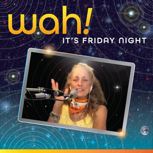 Friday Into Love by Wah!