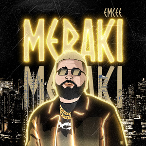 Meraki by Emcee